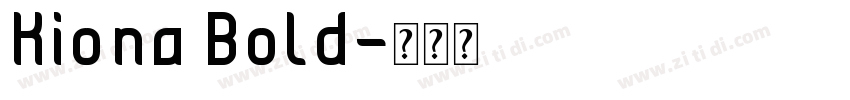 Kiona Bold字体转换